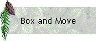 Box and Move